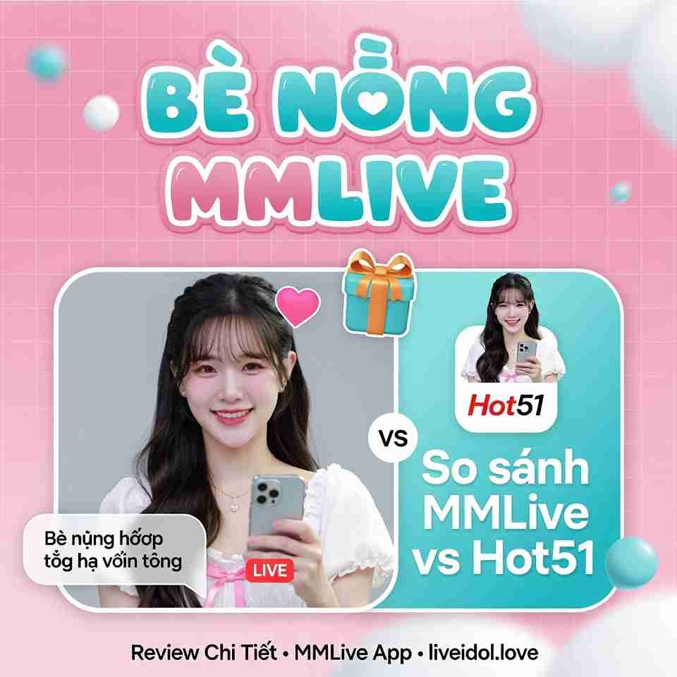Hot51 APK Mod: Rủi Ro & So Sánh Với MMLive Download